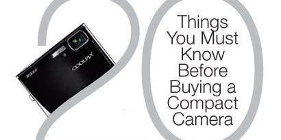 20 Things You Must Know Before Buying a Compact Camera